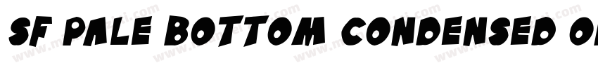 SF Pale Bottom Condensed Oblique字体转换